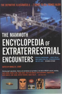 Enlarge image Cover: The Mammoth Encyclopedia of Extraterrestrial Encounters - Robinson Publishing