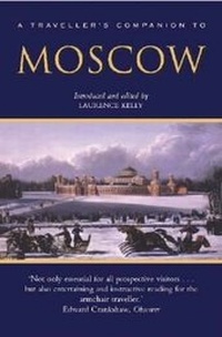 Abbildung von: A Traveller's Companion to Moscow - Robinson Publishing