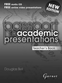 Enlarge image Cover: Passport to Academic Presentations - Teacher's Book (Revised Edition) - Garnet Education