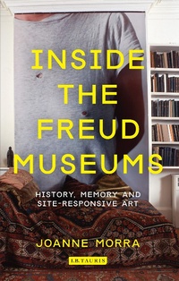 Enlarge image Cover: Inside the Freud Museums - I.B. Tauris