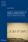 Cover: Juger et juger encore les crimes internationaux - Bruylant