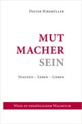 Cover: Mutmacher Sein - Colleg f. F&uuml;hrung u. Pers&ouml;nlichkeit