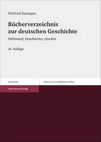 Abbildung von: Bücherverzeichnis zur deutschen Geschichte - Franz Steiner Verlag