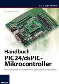 Cover: Handbuch PIC24/dsPIC-Mikrocontroller - FRANZIS GmbH