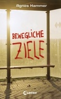 Cover: Bewegliche Ziele - Loewe