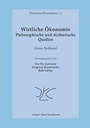 Cover: Wirtliche Ökonomie - Traugott Bautz