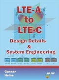 Cover: LTE-A to LTE-C - Design Details and System Engineering - INACON