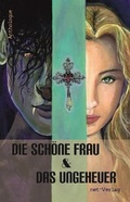 Cover: Die sch&ouml;ne Frau und das Ungeheuer - net-Verlag