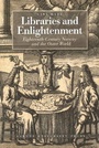 Cover: Libraries & Enlightenment - Aarhus University Press