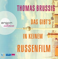 Abbildung von: Das gibts in keinem Russenfilm - Argon