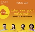 Cover: Leben kann auch einfach sein: So st&auml;rken Sie ihr Selbstwertgef&uuml;hl - Argon Balance
