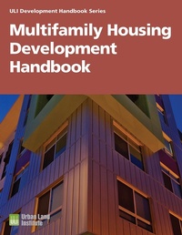 Enlarge image Cover: Multifamily Housing Development Handbook - Urban Land Institute