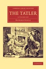 Cover: The Tatler 4 Volume Set - Cambridge University Press