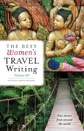 Cover: The Best Women's Travel Writing, Volume 10 - Travelers' Tales