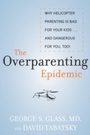 Cover: The Overparenting Epidemic - Skyhorse Publishing