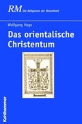 Cover: Das orientalische Christentum - Kohlhammer