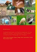 Cover: Qualitatsmerkmale Und Sachkundewissen Fur Die Arbeit Mit Schau- Und Nutztieren in Der Sozialen Landwirtschaft, Padagogik Und Therapie - Books on Demand
