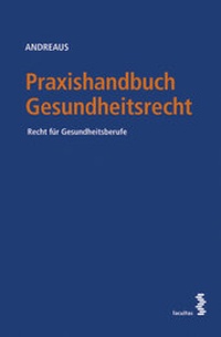 Abbildung von: Praxishandbuch Gesundheitsrecht - Facultas