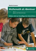 Cover: Mathematik allgemein / Mathematik als Abenteuer - Erleben wird zur Grundlage des Unterrichtens Band 2 - Aulis Verlag in Friedrich Verlag GmbH