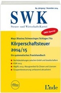 Cover: SWK-Spezial K&ouml;rperschaftsteuer 2014/15 - Linde