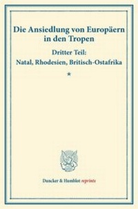 Abbildung von: Die Ansiedlung von Europäern in den Tropen - Duncker & Humblot