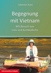 Abbildung von: Begegnung mit Vietnam - Interconnections medien & reise e.K.