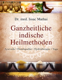 Abbildung von: Ganzheitliche indische Heilmethoden - Via Nova