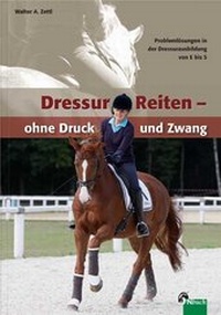 Abbildung von: DressurReiten - ohne Druck und Zwang - FN Verlag