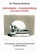 Cover: HYDRIOTAPHIA - URNENBESTATTUNG und andere Schriften - EDITION SIGNAThUR