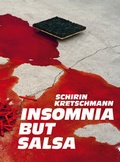 Cover: SCHIRIN KRETSCHMANN: INSOMNIA BUT SALSA - Strzelecki Books