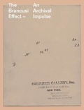 Cover: The Brancusi Effect - An Archival Impulse - Sternberg Press