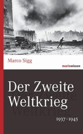 Cover: Der Zweite Weltkrieg - marix Verlag ein Imprint von Verlagshaus R&ouml;merweg
