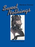 Cover: Marlene Dumas. Sweet Nothings. Notes and Texts 1982 - 2014 - K&ouml;nig, Walther
