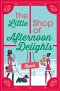 Cover: The Little Shop of Afternoon Delights - HarperCollins