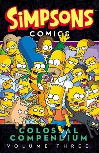 Enlarge image Cover: Simpsons Comics Colossal Compendium, Volume 3 - Collins