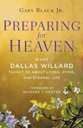 Cover: Preparing For Heaven: What Dallas Willard Taught Me About the Afterlife - HarperOne