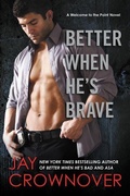 Cover: Better When He's Brave - William Morrow Paperbacks