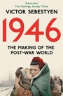 Cover: 1946: The Making of the Modern World - Pan Books