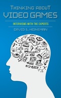 Cover: Thinking About Video Games - Indiana University Press