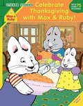 Cover: Celebrate Thanksgiving with Max and Ruby! (Sticker Stories) - Grosset & Dunlap