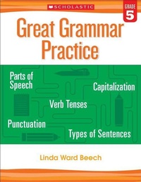 Enlarge image Cover: Great Grammar Practice: Grade 5 - Scholastic Teaching Resources