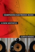 Cover: Composing Electronic Music - Oxford University Press Inc