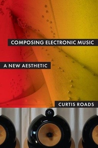 Enlarge image Cover: Composing Electronic Music - Oxford University Press Inc