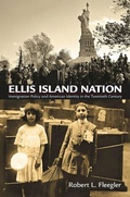 Cover: Ellis Island Nation - University of Pennsylvania Press