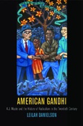 Cover: American Gandhi - University of Pennsylvania Press