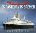 Cover: SS Pasteur/TS Bremen - The History Press Ltd