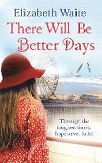 Enlarge image Cover: There Will Be Better Days - Sphere