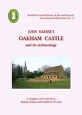 Cover: John Barber's Oakham Castle and its Archaeology - Rutland Local History and Record Society