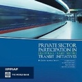 Cover: Private Sector Participation in Light Rail/light Metro Transit Initiatives - World Bank Publications