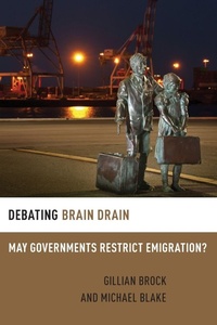 Enlarge image Cover: Debating Brain Drain - Oxford University Press Inc